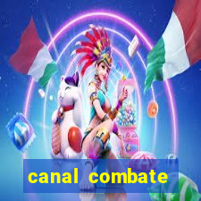 canal combate multicanais ao vivo